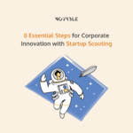 Startup Scouting 8 essential steps for corporate innovation